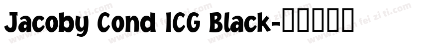 Jacoby Cond ICG Black字体转换